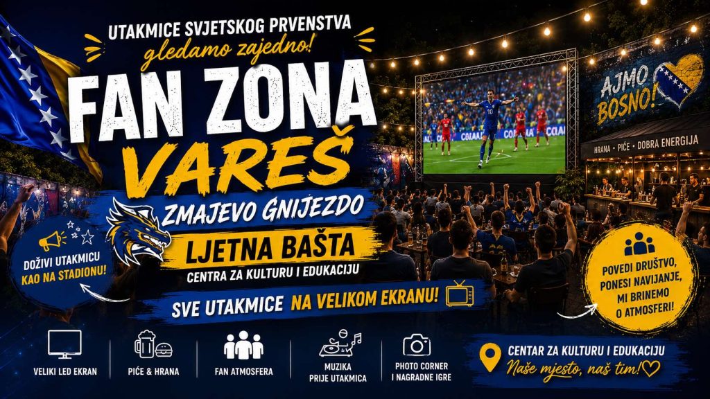 Vareš dobija Fan zonu za Svjetsko prvenstvo