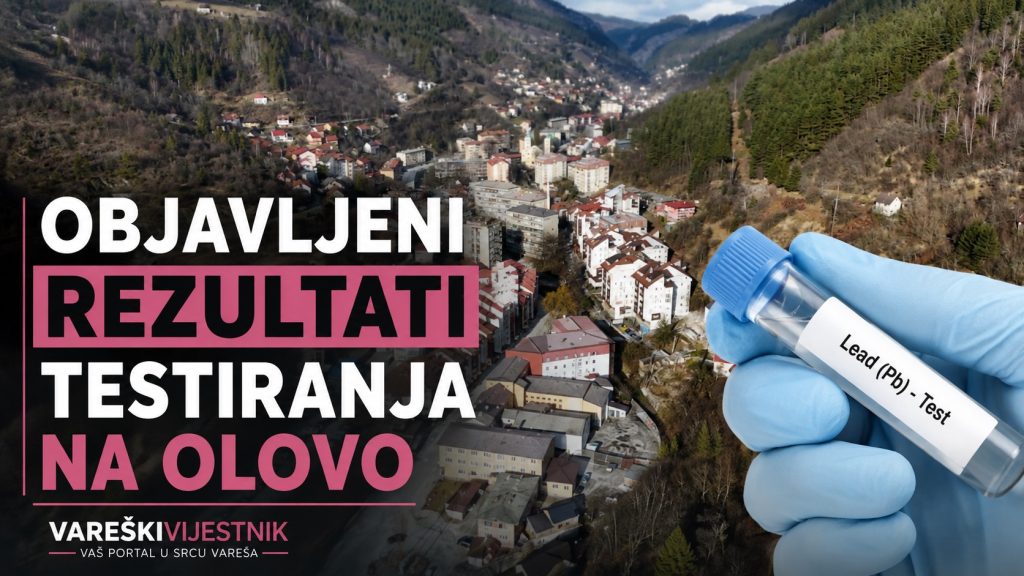 Objavljeni rezultati ispitivanja na prisustvo olova na području Vareša